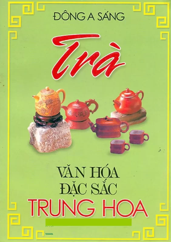 trà văn hoá đặc sắc trung hoa